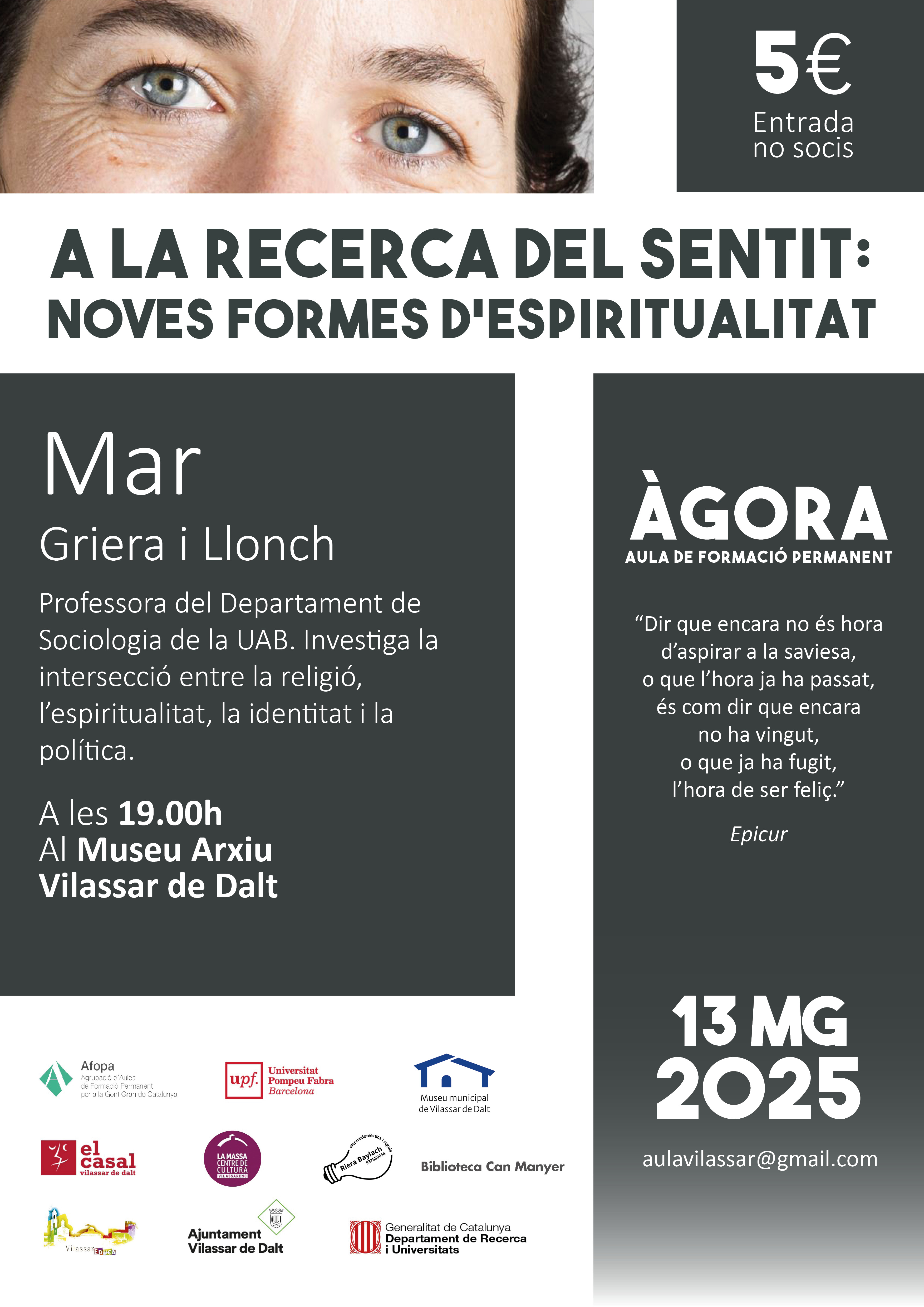 &Agrave;gora Vilassar. 'A la recerca del sentit: noves formes d'espiritualitat'