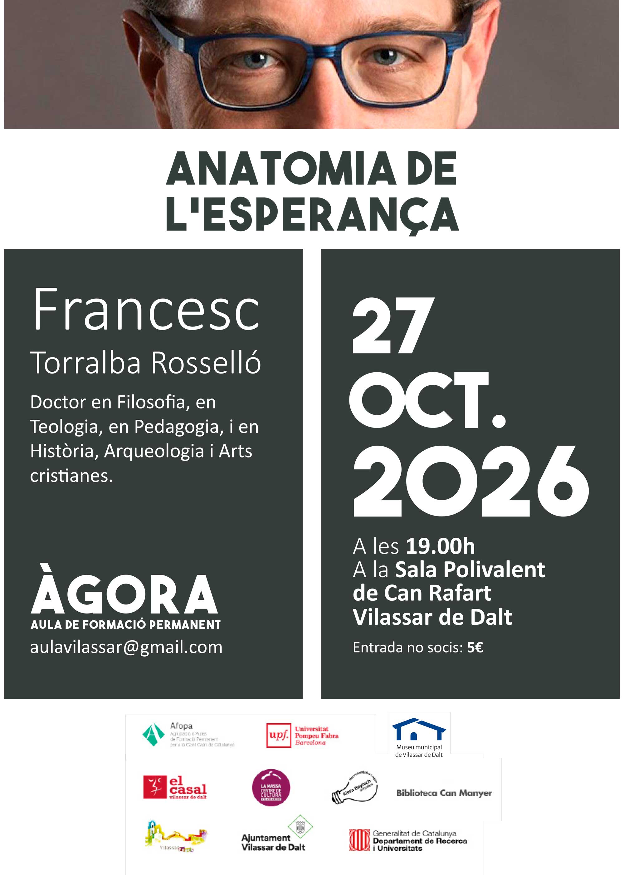 &Agrave;gora Vilassar: 'Anatomia de l'esperan&ccedil;a'